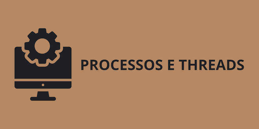 Como Processos e Threads Funcionam?